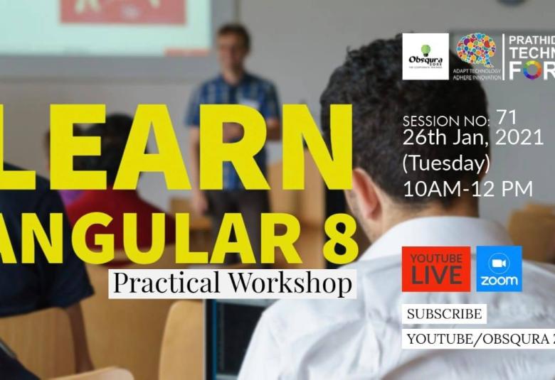 Prathidhwani Technical Forum in association with Obsqura Zone - Session on Angular 8